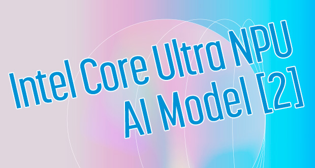 Intel Core UltraのNPUで実現するAIモデル2 OpenVINOを使ったNPU推論