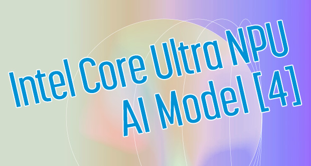 Intel Core UltraのNPUで実現するAIモデル4 OpenVINOモデルの量子化